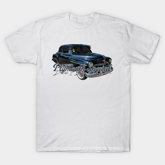 1950 Plymouth Special Deluxe 2 Door Club Coupe T-Shirt by Gestalt Imagery